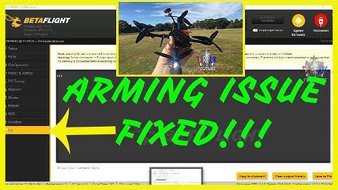 🛠FIX🛠 FOR QUADCOPTER WILL NOT ALWAYS ARM 🛠GOING OVER WHAT SOLVED MY ISSUE