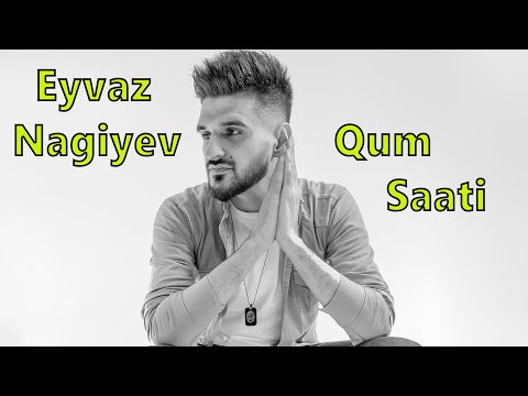 Eyvaz Nagiyev - Qum Saati (Official Music Video)