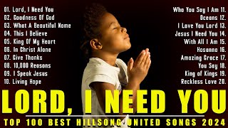 Lord, I Need You \ Top 100 Best Hillsong United Songs 2024