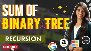 2. Sum of Binary Tree | Understand Time and Space Complexity | Recursion in trees ✌️🚀🔥