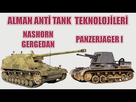 PANZERJAGER I VE NASHORN GERGEDAN ALMAN TANK AVCISI TEKNOLOJİLERİ 2. dünya savaşı tarihi