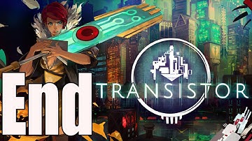 Transistor Ending / End