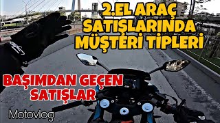 2.el Araç satışlarında müşteri tipleri / Başımdan geçen satış anıları / Ben nasıl bir müşteriyim?