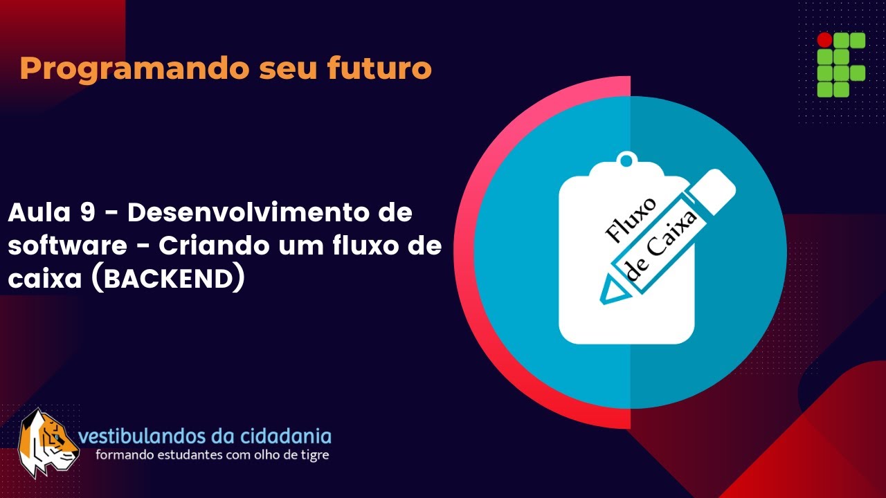 Aula 9 - Desenvolvimento de software - Criando um fluxo de caixa ...