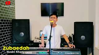 ZUBAEDAH ( MANSYUR S ) DANGDUT COVER TERBARU #ANDRIKHAN 