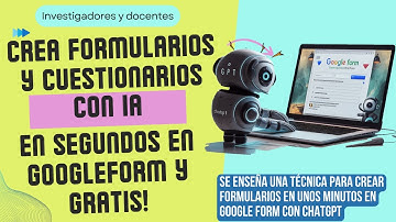 CREA ENCUESTAS Y CUESTIONARIOS EN SEGUNDOS CON IA Y GOOGLEFORM 100% GRATIS E ILIMITADO