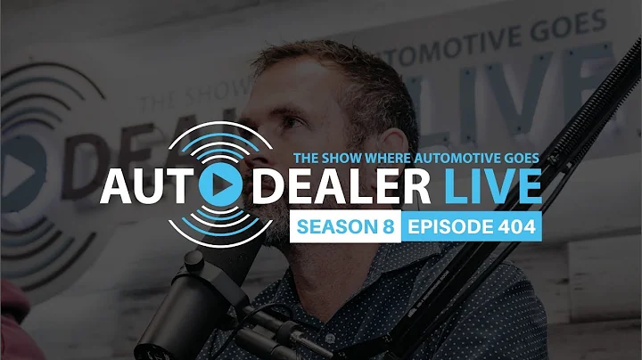 Auto Dealer Live - Episode 404