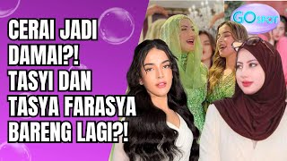 CERAI MEMBAWA DAMAI?! TASYA FARASYA AKHIRNYA KOMUNIKASI LAGI DENGAN TASYI ATHASYIA!! - GO SPOT