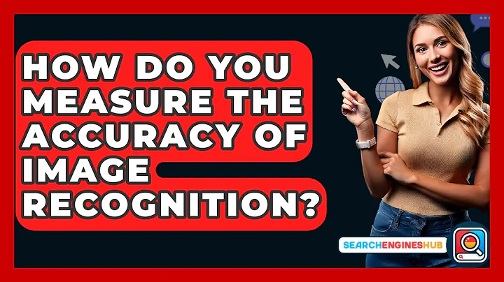 How Do You Measure The Accuracy Of Image Recognition? - SearchEnginesHub.com