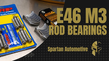 BMW E46 M3 Rod Bearing Replacement @ Spartan Automotive