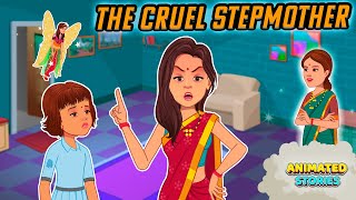 The Cruel Stepmother | English Moral Stories | English Fairy Tales | Heart Touching story | Cartoon
