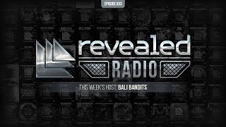 Revealed Radio 033 - Hosted by Bali Bandits