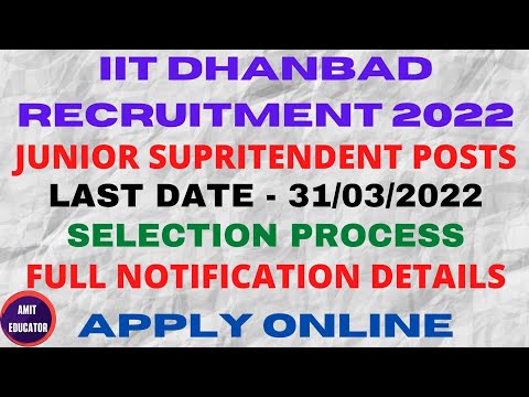 IIT DHANBAD JUNIOR SUPRITENDENT RECRUITMENT 2022 | FULL NOTIFICATION | APPLY ONLINE |