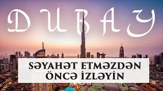 DUBAY | Səyahət edənlər üçün faydalı məsləhətlər