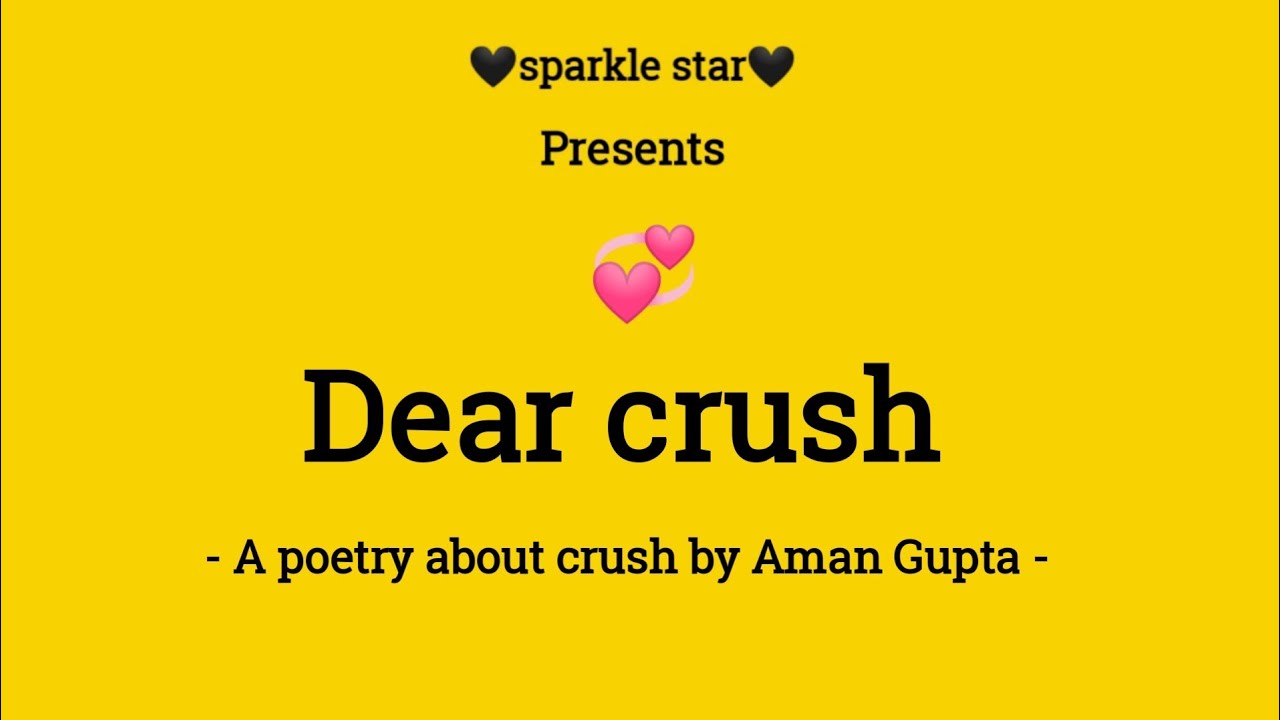 Dear star. Poem about Crush. Dear Crush.