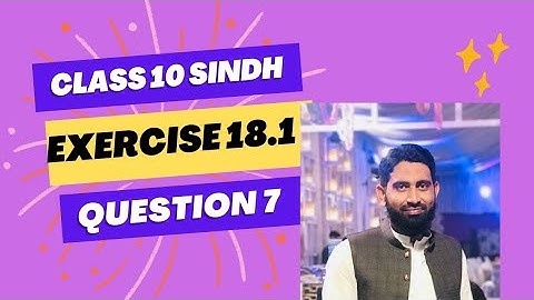 New Math Book Class 10|sindh board|Unit 18 Exercise 18.1 Question no 7 complete|#karachi_board