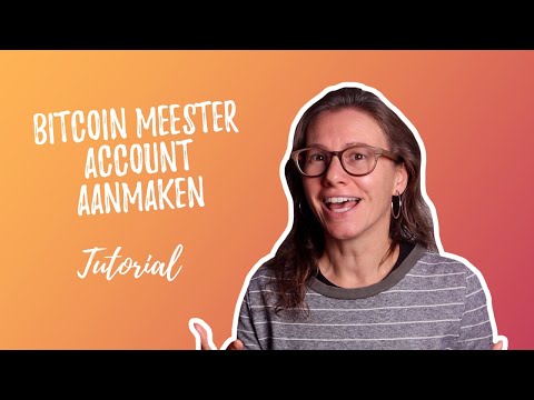 Bitcoin meester - account aanmaken (tutorial)