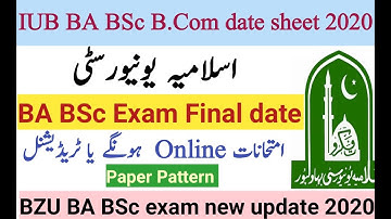 IUB BA BSc B.Com date sheet 2020|Islamia University online exams 2020|BZU BA BSc exam new update