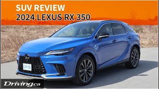 2024 Lexus RX 350 | SUV Review | Driving.ca by Driving.ca 1,619 views 1 month ago 7 minutes, 30 seconds