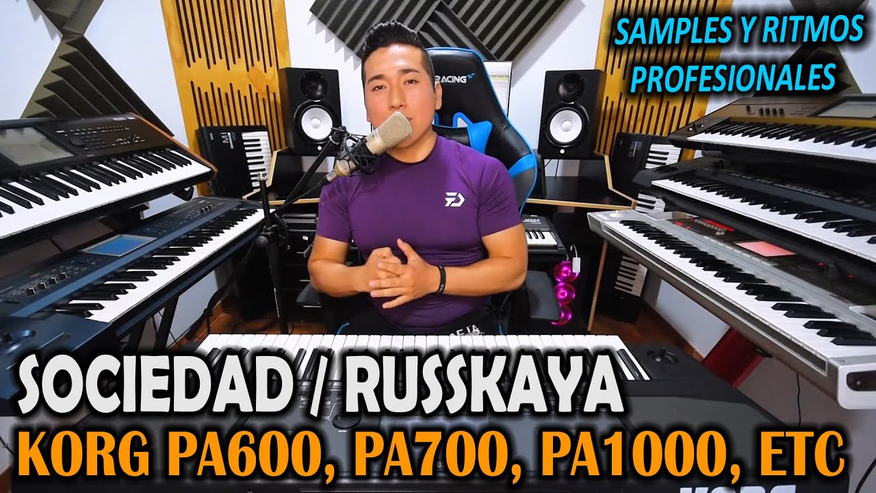 SAMPLES SOCIEDAD - RUSSKAYA ➤ KORG PA600, PA700, PA1000, PA3X, PA4X🔥 | SAMPLES SUREÑOS (Premium)✔