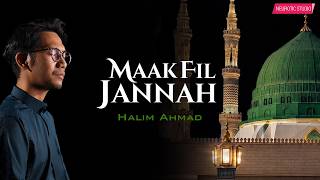 HALIM AHMAD • Maak Fil Jannah  مَعَكَ فِي الجَنَّةِ