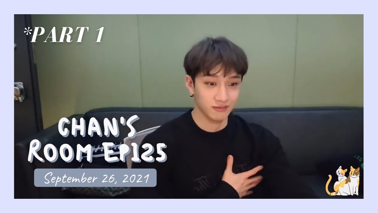 [Bang Chan Live] 210926 Chan's Room EP125 Part 1 - YouTube