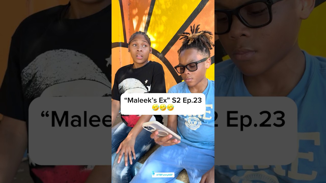 “Maleek’s Ex” S2 Ep.23🤣🤣🤣 #Comedy #ShortFilm #TBFunnyASF