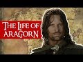 The Life of Aragorn: What happened before the Lord of the Rings? [ Tolkien EXPLAINED ]