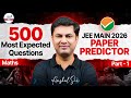 🎯 500 Most Expected Questions | JEE Main 2026 Paper Predictor | Part 1 | JEE Maths | Crack JEE 2026