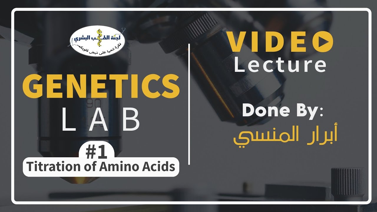 Genetics Lab - Experiment 1: Titration of Amino Acids ~ By: Abrar ...
