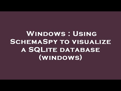 Windows : Using SchemaSpy to visualize a SQLite database (windows)