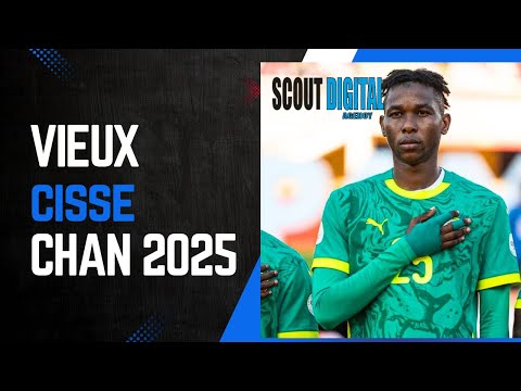 VIEUX CISSÉ ATTAQUANT CHAN 2025