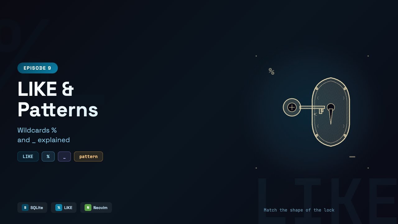 Learn SQLite in Neovim: LIKE & Pattern Matching — Wildcards % and _ | Episode 9