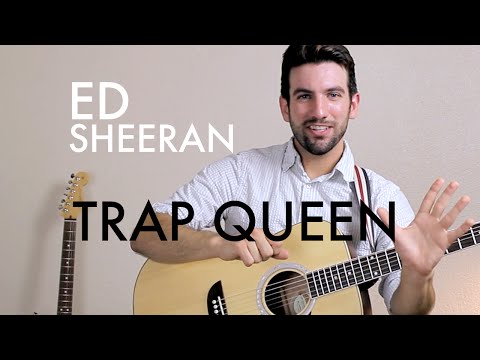 Ed Sheeran - Trap Queen (Guitar Lesson/Tutorial)