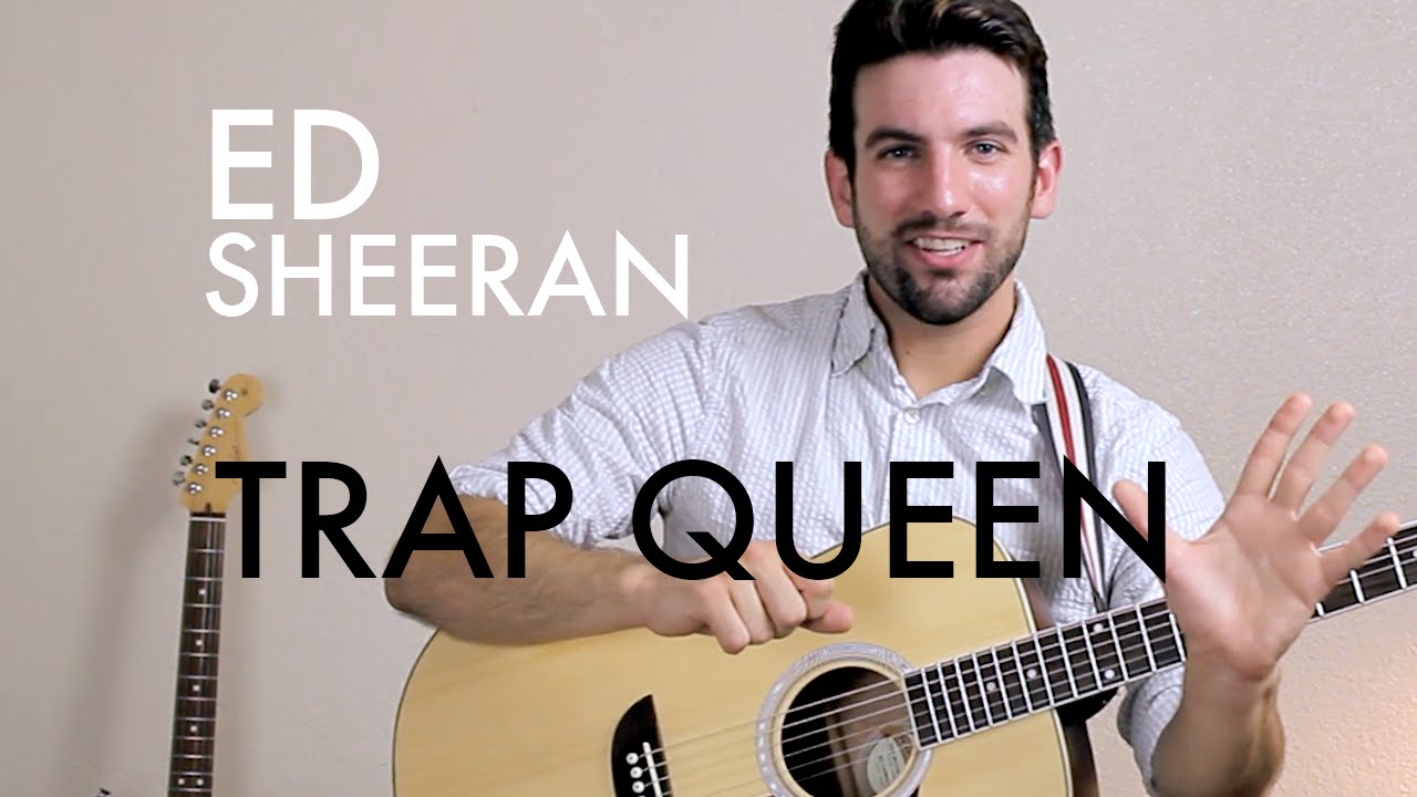 Ed Sheeran Trap Queen (Guitar Lesson/Tutorial) YouTube