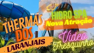 Thermas dos Laranjais - Nova Atração - VÍDEO FRESQUINHO