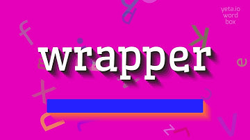 How to say "wrapper"! (High Quality Voices)