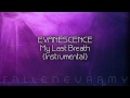 Evanescence - My Last Breath (Instrumental) #2