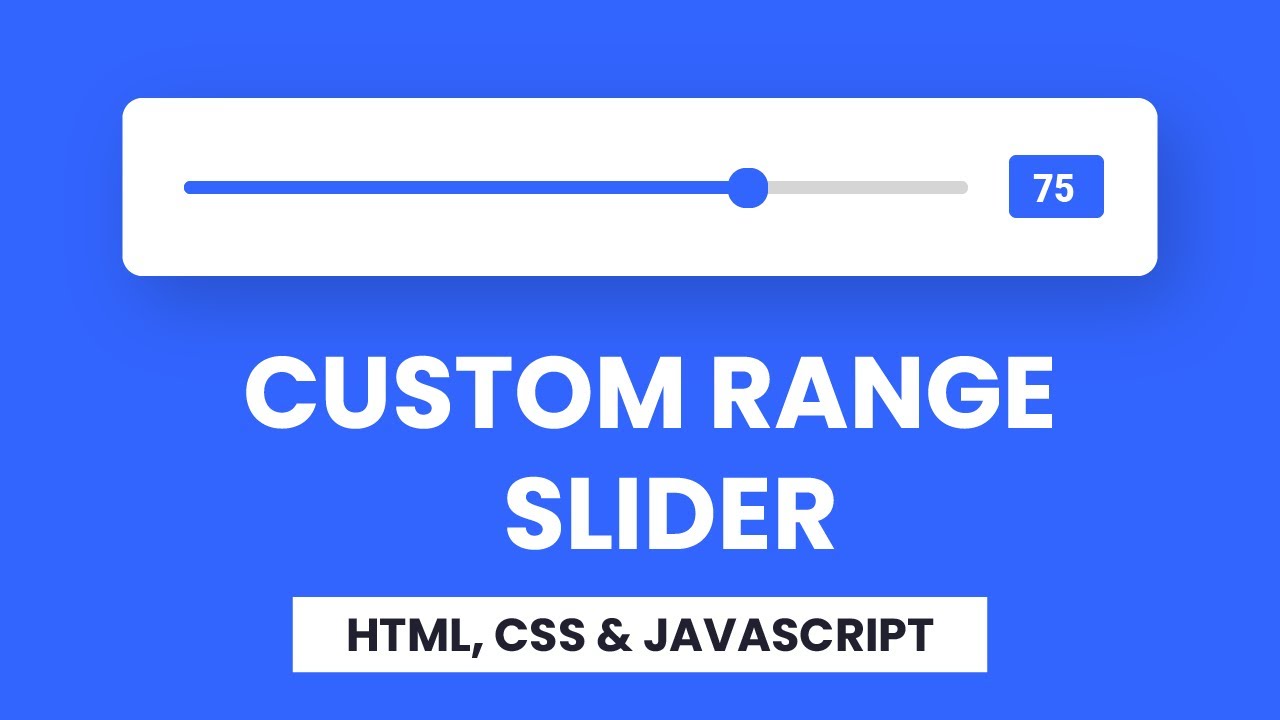 Custom Range Slider | HTML, CSS & Javascript | With Source Code - YouTube