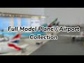 Full Model Plane / Airport Collection