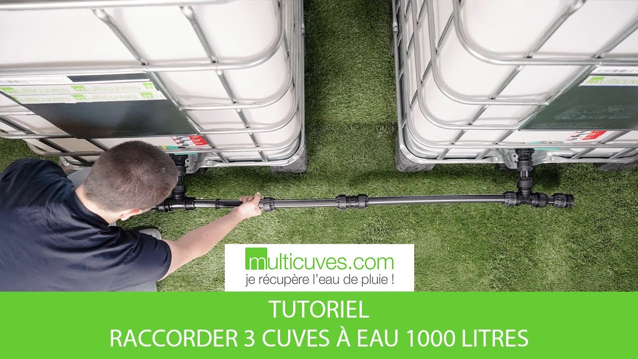 Tutoriel : Raccorder 3 cuves de Récupération d'eau de pluie - Montage