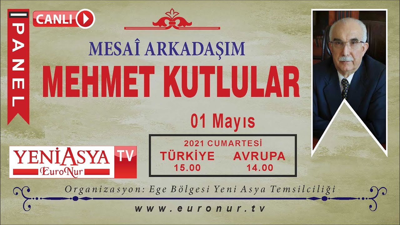 MESAİ ARKADAŞIM: MEHMET KUTLULAR | EuroNur.tv