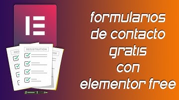✅ Formularios de contacto gratis con Elementor free