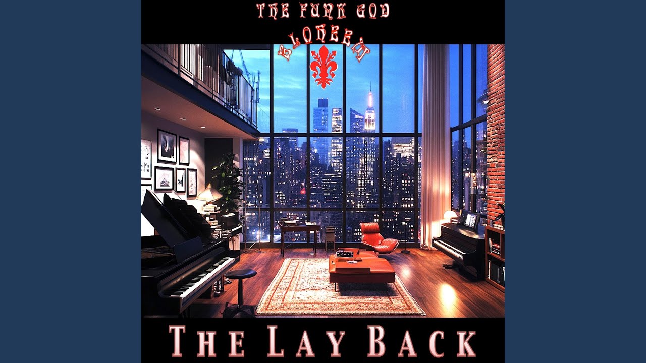 THE LAY BACK - YouTube