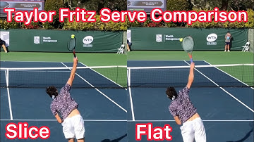 Taylor Fritz Slice vs Flat Serve Comparison (Tennis Technique Explained)