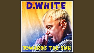 Towards the Sun - D.White
