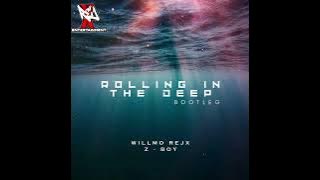 Willmo Rejx - Rolling In The Deep(ft. Zboy)Bootleg Remix