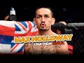 MAX HOLLOWAY - Una VIDA DIFÍCIL y de SUPERACIÓN