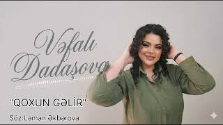 Vəfalı Dadaşova - Qoxun Gəlir - (2026)Hitt 