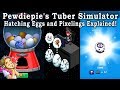 Pewdiepie's Tuber Simulator - Hatching Eggs and Pixelings Explained!